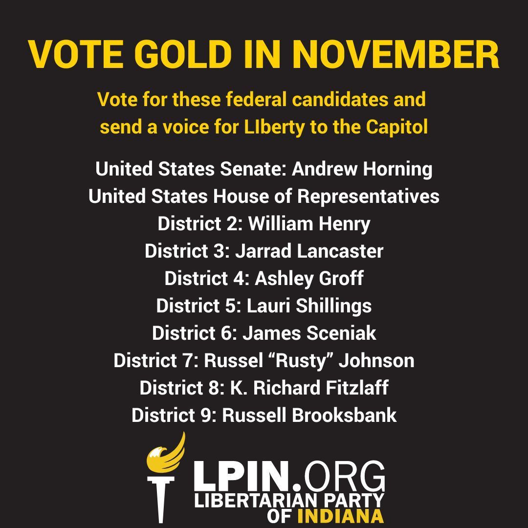 LPINorg's tweet photo. Wherever you are in Indiana, you'll have the ability to send people who will vote for liberty to the United States Congress. #VoteGold to keep government out of your wallet and your life. https://t.co/cQR8KnmDco