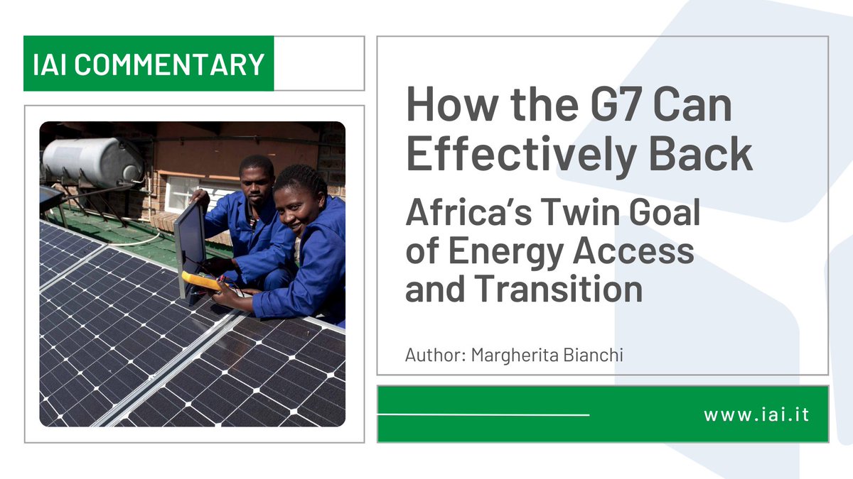 Grappling with the twin challenges of #energyaccess and transition, Africa has the vision for its future but lacks adequate means. This year’s <a href="/G7/">G7</a> under Italian Presidency #G7Italy might help.

Read this #IAICommentary by <a href="/marghebianchi/">Margherita Bianchi</a> ➡️ iai.it/en/node/18601

Key takeaways🧵