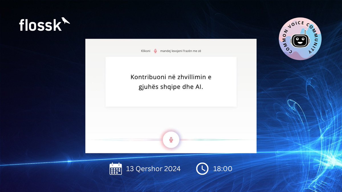flosskosova's tweet photo. Lansimi i Mozilla Common Voice për gjuhën shqipe

📅 Data: E Enjte, 13.06.2024  
⏲️ Ora: 18:00 - 19:00 
📍 Lokacioni: Takim online https://t.co/E5sofKuYat https://t.co/F0neYiAgnv