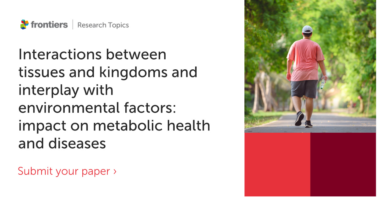 FrontEndocrinol's tweet photo. New collection open for submissions! 📣Dive into "Interactions between tissues and kingdoms and interplay with environmental factors: impact on metabolic health and diseases"🩺🌍
#metabolism #environmentalfactors

Explore more: https://t.co/3433sbHjEU https://t.co/QPw304meyY