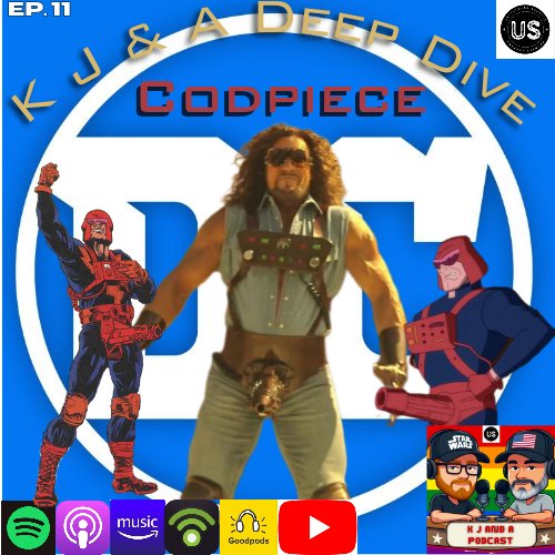 KJandApodcast's tweet image. 🚨NEW EP🚨 On this weeks character deep dive Kevin has chosen Codpiece to get into. Check out our short and if you know anything about Codpiece feel free to add on. 

open.spotify.com/episode/7rPE6P… 

@unfpod @TwistedTea #Codpiece #DoomPatrol #MAX #DC #indiepodcast #PodcastandChill