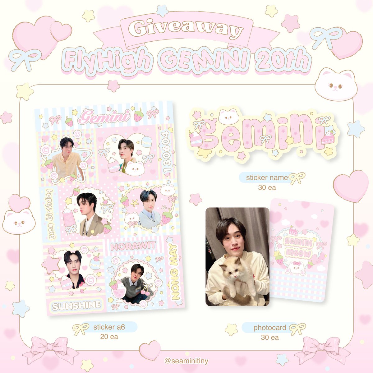 kindly rt 🎀♡

𐙚 ׂ 𓈒 giveaway ; #gawby14apr 💭  𓈒 ᱸ ₊

🗓️ june 23 
♡ sticker a6 — 20 ea 
♡ photocard — 30 ea
♡ sticker name — 30 ea

📍The Mall Bangkae
⏰ TBA 
♡ pls rt &amp; show this tweet 
♡ exchange dm ka

#FlyHighGEMINI20th 
#gemini_nt