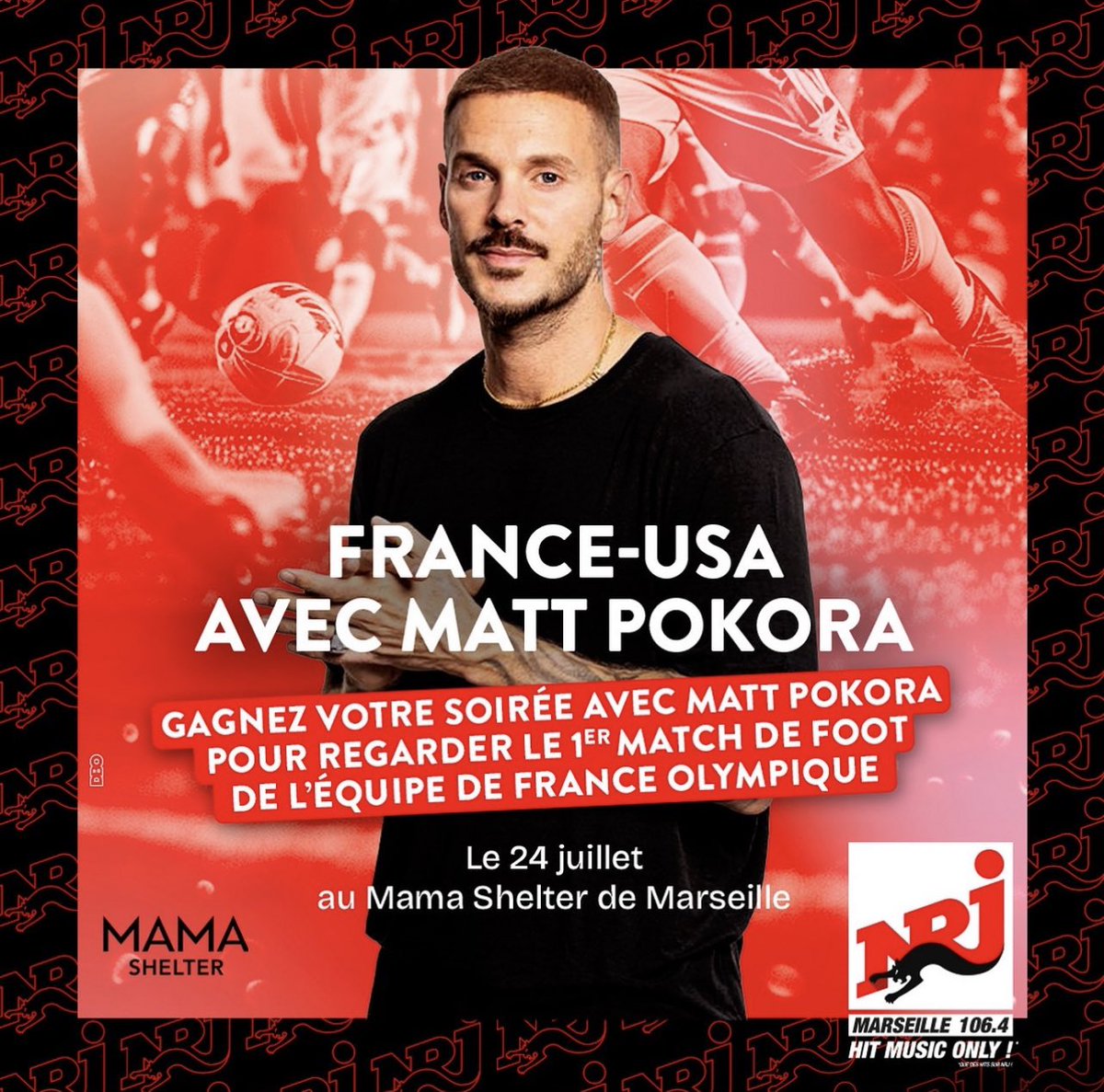 _mpupdatess's tweet photo. AGENDA || Tente de passer la soirée avec @MPokora le 24 Juillet 2024, au @MamaShelter_M pour regarder le 1er match de foot, de l’équipe de France Olympique. ⚽️📺
@NRJMarseille #nrj #mpokora #mattpokora #marseille #mamashelter https://t.co/DfJou1oW2l