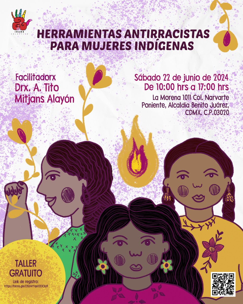 midi_orgmx's tweet photo. Taller totalmente gratuito  "Herramientas antirracistas para mujeres indígenas" a cargo de Drx. A. Tito Mitjans y de Iranu Colectivo. 
🟣Fecha: 22 de junio en la Ciudad de México
🟣Registro e inscripción es mediante este formulario: https://t.co/vu2eDpc1AV https://t.co/TnS22XAKv1