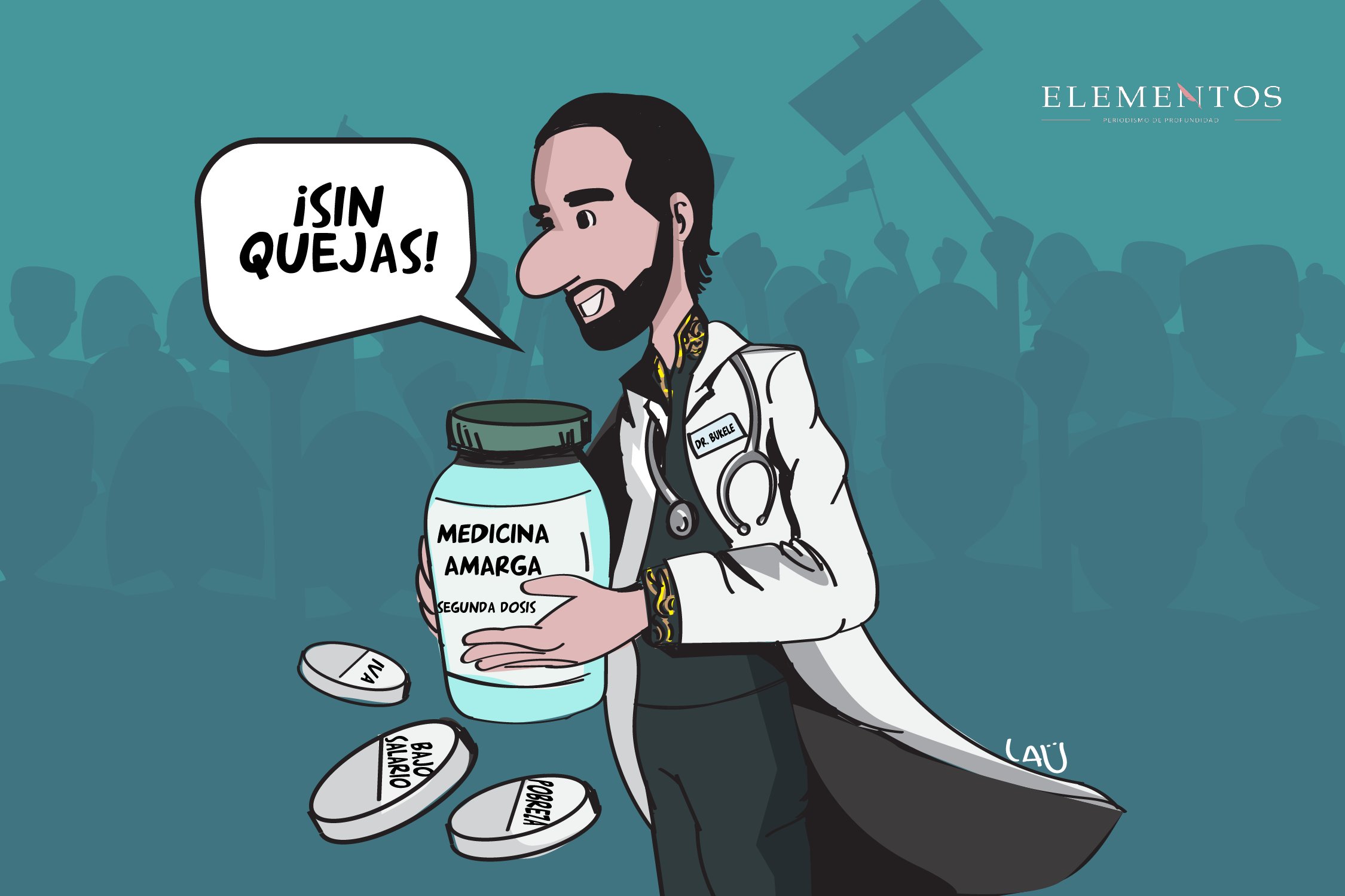 Revista Elementos on X: "✏️ #ElSalvadorIlustrado|El "Dr. Bukele" declaró que en los próximos años El Salvador deberá tomar "medicina amarga" para resolver los problemas económicos. Sin embargo, no se ha presentado un