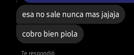"Todos vieron" y como la quebrada quedaste vos ,pero segui contandotela jaja🤣🤣
