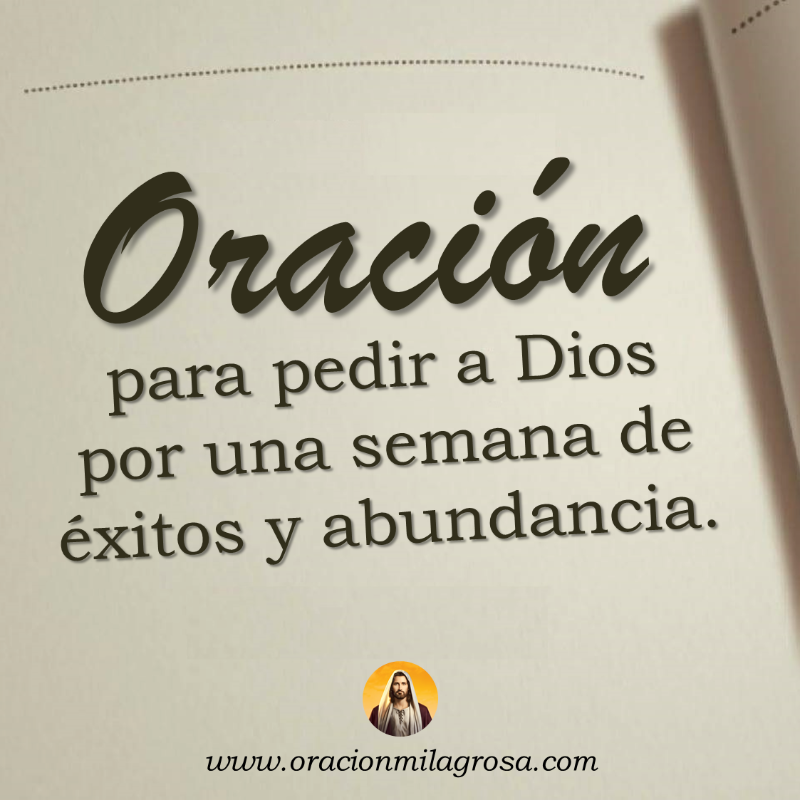 oracion_milagro's tweet photo. ORACIÓN PARA PEDIR A DIOS POR UNA SEMANA DE ÉXITO Y ABUNDANCIA: Haz esta oración para dar gracias a DIOS por esta semana que inicia, pídele que te acompañe, que guíe tus pasos y que colme tu vida con triunfos, bienestar y prosperidad.

Haz esta oración en: https://t.co/zBDKBrMwXu