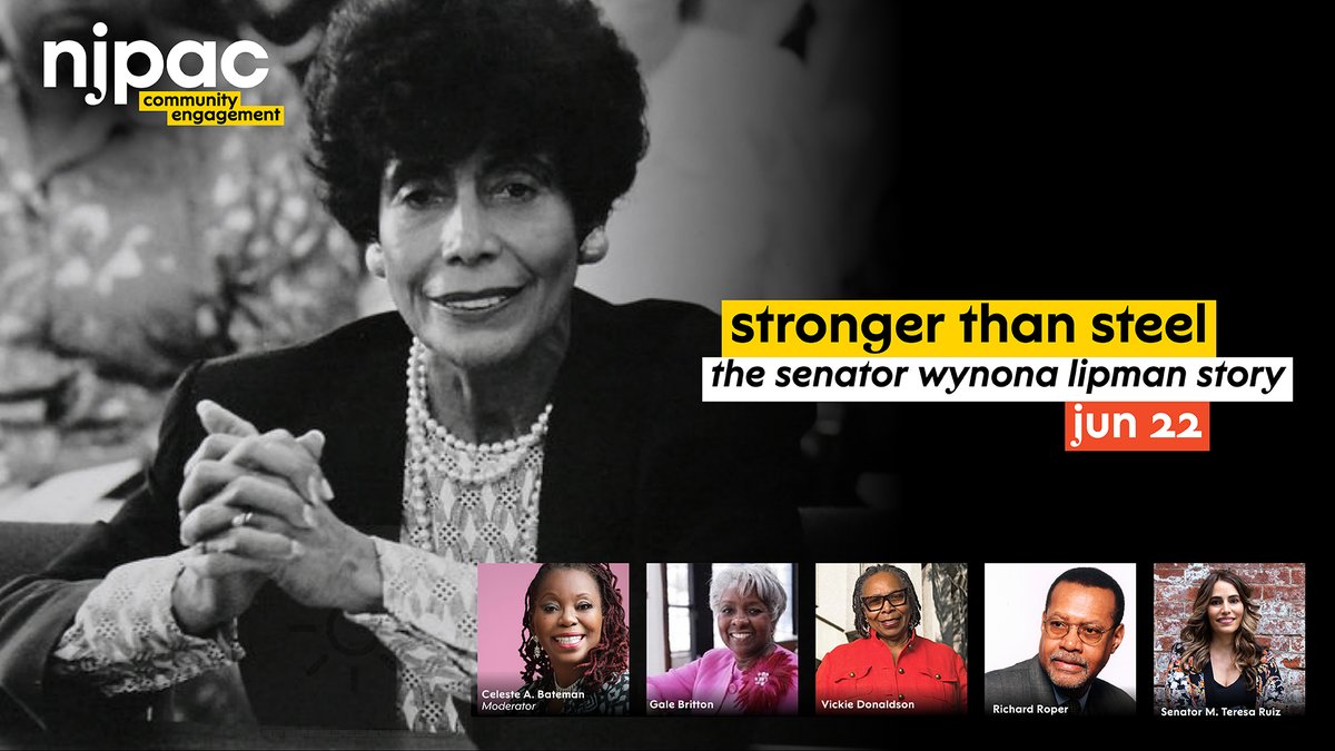 NJPAC's tweet photo. On 6/22, join us for a centennial celebration of Senator Wynona Lipman, the first African-American female State Senator, featuring a film screening of Stronger Than Steel: The Senator Wynona Lipman Story, followed by a panel discussion. RSVP today: https://t.co/7jQPSY5Y0a https://t.co/rSRmojyPQm