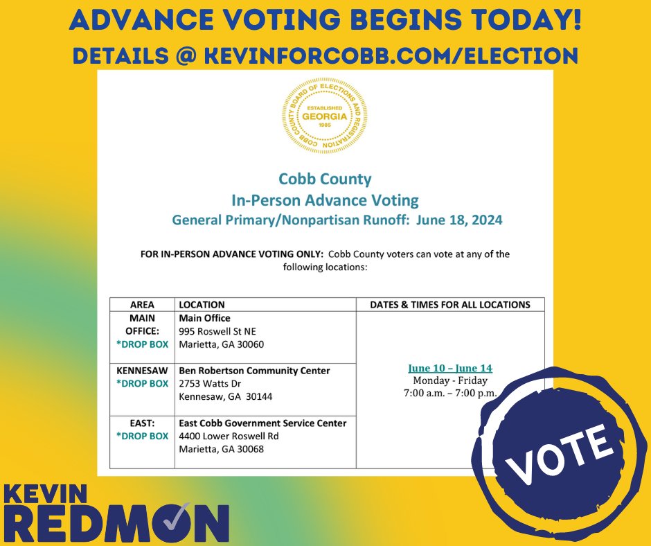 Advance Voting for the June 18, 2024 General Primary Runoff Election starts today! Your vote will determine the representation of the nearly 200,000 people of Cobb County's District 2. For information on voting locations and times, please visit KevinForCobb.com/election