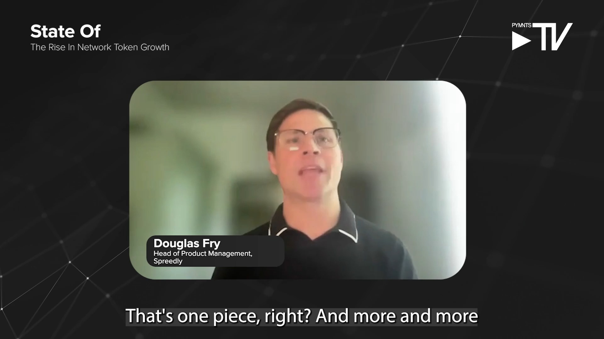 PYMNTS on X: "Doug Fry, senior product manager at Spreedly ...