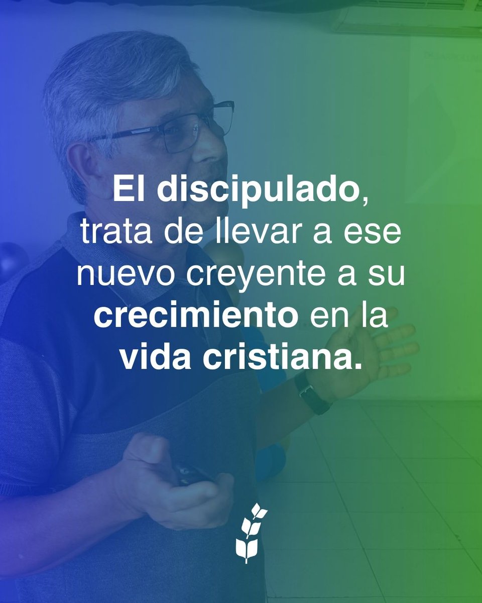 Llevar a los nuevos creyentes al crecimiento en Cristo, conforme a sus enseñanzas y ejemplo.