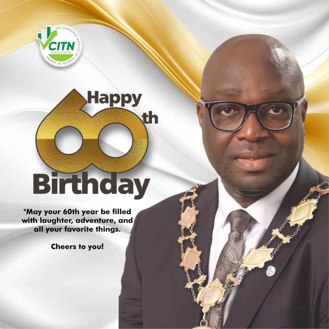 CitnPHDistrict's tweet photo. On behalf of the Chairman, Executive and the entire members of the Port Harcourt &amp; District Society, we wish the President and chairman in council of our great Institute @citntax Mr. Samuel Agbeluyi, mni, FCTI a warm and beautiful 60th birthday celebration. 
Happy 60th birthday! https://t.co/CFtqjwBvEn