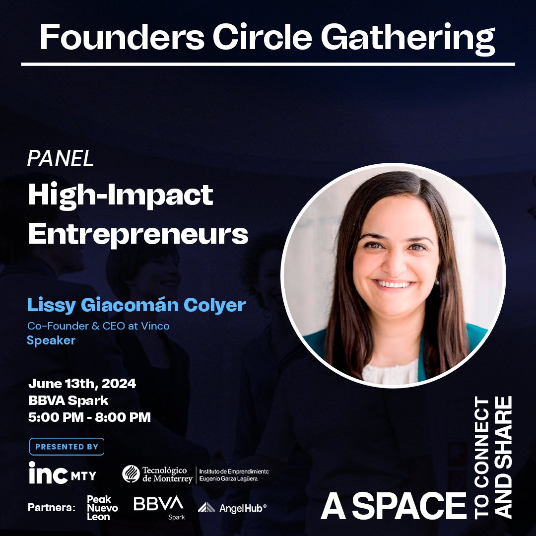 ¡Acompaña a Lissy Giacomán en el Founders Circle Gathering! <a href="/incMTY/">incMTY</a> 🚀 Únete el 13 de junio, 5:00 PM, BBVA Spark (Torre Top). ¡Grandes speakers compartirán ideas clave para impulsar juntos el cambio! #Vinco #Vincoed #EdTech #Startups
📍Regístrate aquí: hubs.ly/Q02zV_BG0