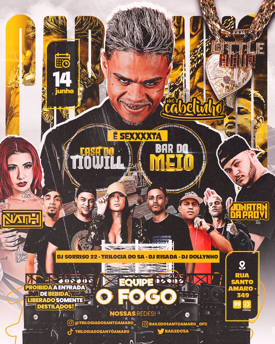 Dia 14/06 isso mesmo sexxxxtaaaa feira, tem Mc cabelinho no santo amaro, proibido a entrada de bebidas, somente destilados liberados. Colaborem com o evento 🔥

Line
Dj Nathy
Dj Léo Bigmix
Dj Fernandinho B20 
Dj Eva
Dj Jonatan
Dj Risada
Dj Sorriso 22
Dj Dollynho