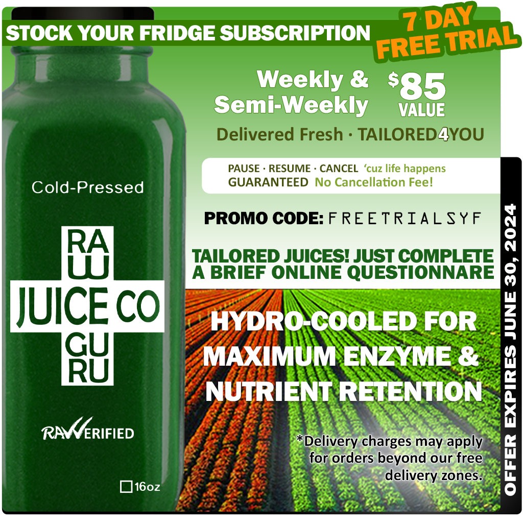 RawJuiceGuru.com Let Food Be Thy Medicine (@rawjuiceguru) on Twitter photo Stock Your Fridge Subscription
7 Day Free Trial up to $85 value
Weekly and Semi-Weekly Delivery
Tailored Juices: complete a brief questionnaire.
Pause | Resume | Cancel anytime, with no cancellation fee!
Hydro-cooled for maximum enzyme & nutrient retention
Promo Code FreeTrialSYF Stock Your Fridge Subscription
7 Day Free Trial up to $85 value
Weekly and Semi-Weekly Delivery
Tailored Juices: complete a brief questionnaire.
Pause | Resume | Cancel anytime, with no cancellation fee!
Hydro-cooled for maximum enzyme & nutrient retention
Promo Code FreeTrialSYF