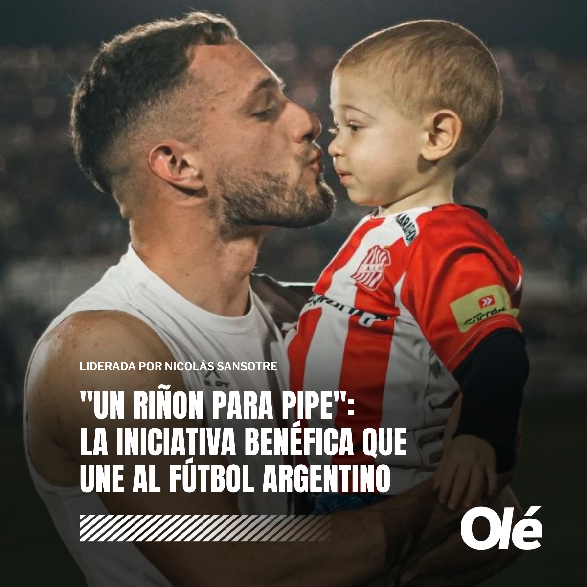 "UN RIÑON PARA PIPE", LA CAUSA BENÉFICA QUE UNE AL FÚBTOL ARGENTINO 🙏

Pipe tiene cuatro años  y fue diagnosticado con síndrome nefrótico, una enfermedad del riñón, que se caracteriza principalmente por eliminar proteínas a través de la orina. 

Nicolás Sansotre, padre de Pipe,