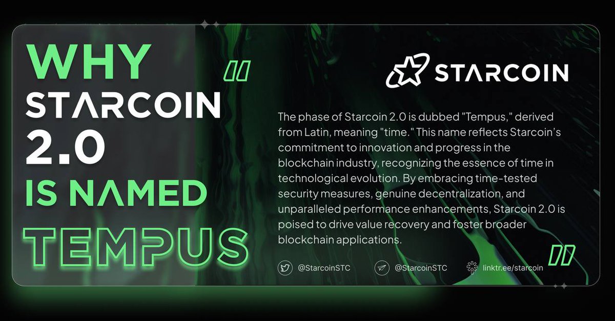 "Tempus" symbolises our principle of delivering a product that's shaped by time, taking into critical consideration, necessity and lessons that help us craft an ecosystem that returns value to our community.

#Starcoin 2.0 is our new chapter in time's relentless surge.
#Web3 #POW