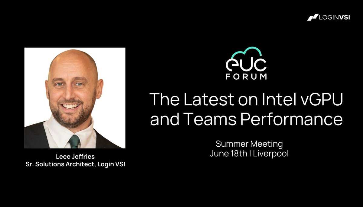 LoginVSI's tweet photo. Heading to #EUCForum's summer event?

Join an exclusive speaking session with Leee Jeffries, Sr. Solutions Architect at Login VSI for the latest on #Intel vGPU and #Teams Performance! 

Learn more about the event here: https://t.co/mstsiidafq

#EUCForum #LoginVSI #IntelvGPU #EUC https://t.co/IQSGFsgBxa