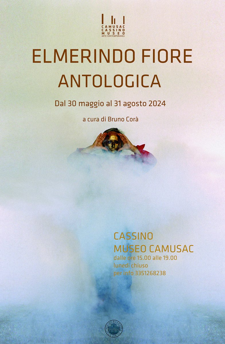 MUSEO CAMUSAC (@camusacmuseo) on Twitter photo VI RICORDIAMO
ELMERINDO FIORE
ANTOLOGICA
A CURA DI BRUNO CORÀ
DAL 30 MAGGIO AL 31 AGOSTO 2024
aperto tutti i giorni dalle ore 15.00 alle 19.00
lunedi chiuso
per informazioni: 3351268238
<a href="/CAMUSACMUSEO/">MUSEO CAMUSAC</a>
<a href="/M_C_A_B_B_E_Y/">Abbazia di Montecassino/Montecassino Abbey</a> VI RICORDIAMO
ELMERINDO FIORE
ANTOLOGICA
A CURA DI BRUNO CORÀ
DAL 30 MAGGIO AL 31 AGOSTO 2024
aperto tutti i giorni dalle ore 15.00 alle 19.00
lunedi chiuso
per informazioni: 3351268238
<a href="/CAMUSACMUSEO/">MUSEO CAMUSAC</a>
<a href="/M_C_A_B_B_E_Y/">Abbazia di Montecassino/Montecassino Abbey</a>