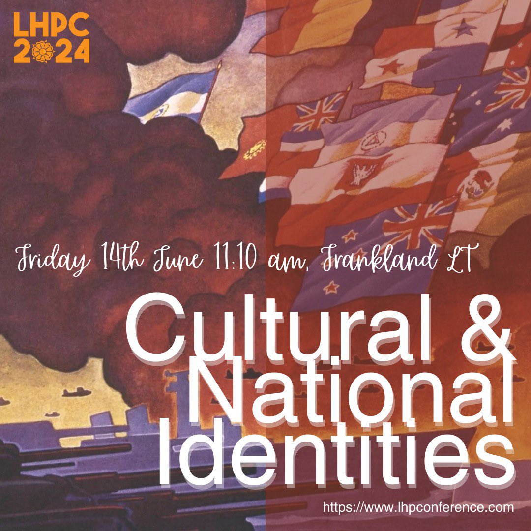 Panel 11: Cultural &amp; National Identities 

📍 14 June 2024 | 11:10 | Frankland Lecture Theatre, Faraday Complex, Lancaster University  📍