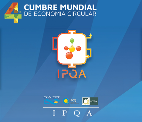 IPQACONICET's tweet photo. Tenemos el agrado de anunciar que participaremos en la 4ta Cumbre Mundial de Economía Circular. Vengan a visitar nuestro STAND y descubrir las capacidades científico-tecnológicas! https://t.co/S5BE2Oi8mK