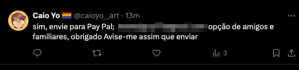 caioyo_art's tweet photo. Pessoal, por favor, denunciem essa conta aqui: @caioyo__art (com dois underlines). É um fake meu, tentando pegar pix e dinheiro no paypal (aproveitando a rifa beneficente), como se fosse eu... foda. https://t.co/YafVu758tx