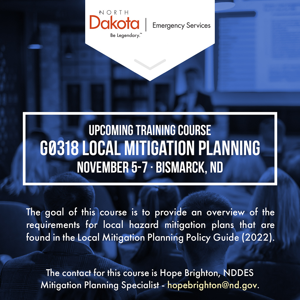 We're pleased to announce an upcoming training workshop for local mitigation planning.  Find more information on this and other courses at apps.nd.gov/des/TrainingAn… .