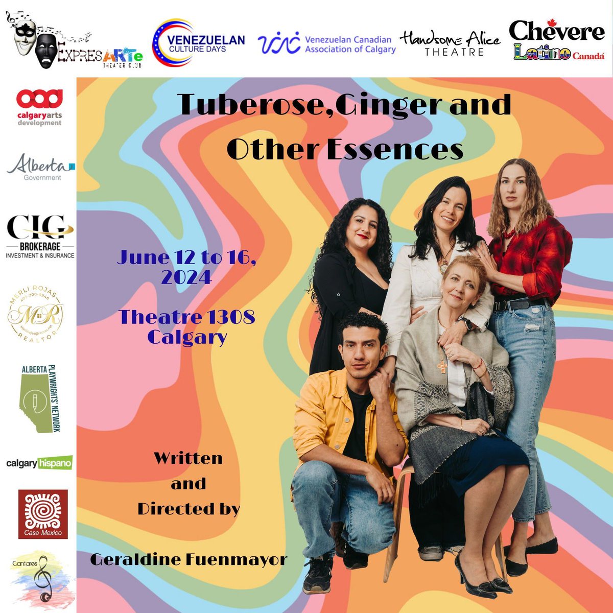 Don’t miss the world premiere of Tuberose, Ginger and Other Essences, a unique mother-daughter Venezuelan love story, co-produced by Geraldine Fuenmayor and ExpresARTe Theatre Club.

June 12 – 16, 2024 | Get tickets at cada.at/3x1oeUj. #yycArts