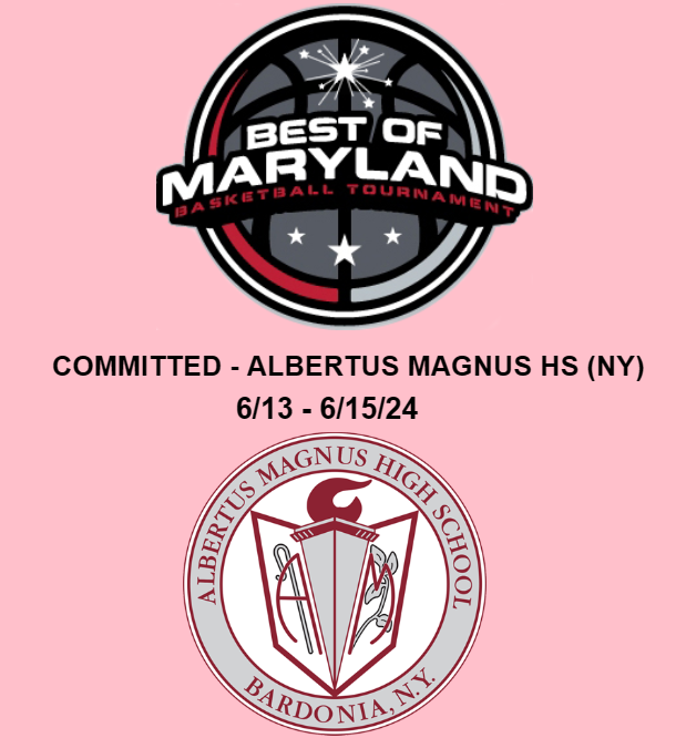 The Best of Maryland Basketball Tournament is a many year premier
girls high school scholastic event and one of the top recruiting summer tournaments in the USA.

Welcome ALBERTUS MAGNUS - NY