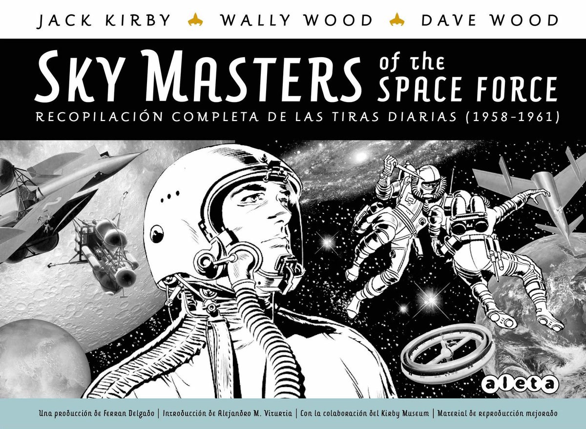 THEREALROLOISME's tweet photo. Aleta Ediciones ofrece la Edición Definitiva de “Sky Masters”, la odisea espacial de Jack Kirby, Dave Wood y Wally Wood.
https://t.co/nuV8Wbe59A
#aletaediciones #davewood #grupoeditorialsargantana #jackkirby #skymasters #wallywood @LHMagazin @aletaediciones @josebabasalo https://t.co/hiK56StIl7