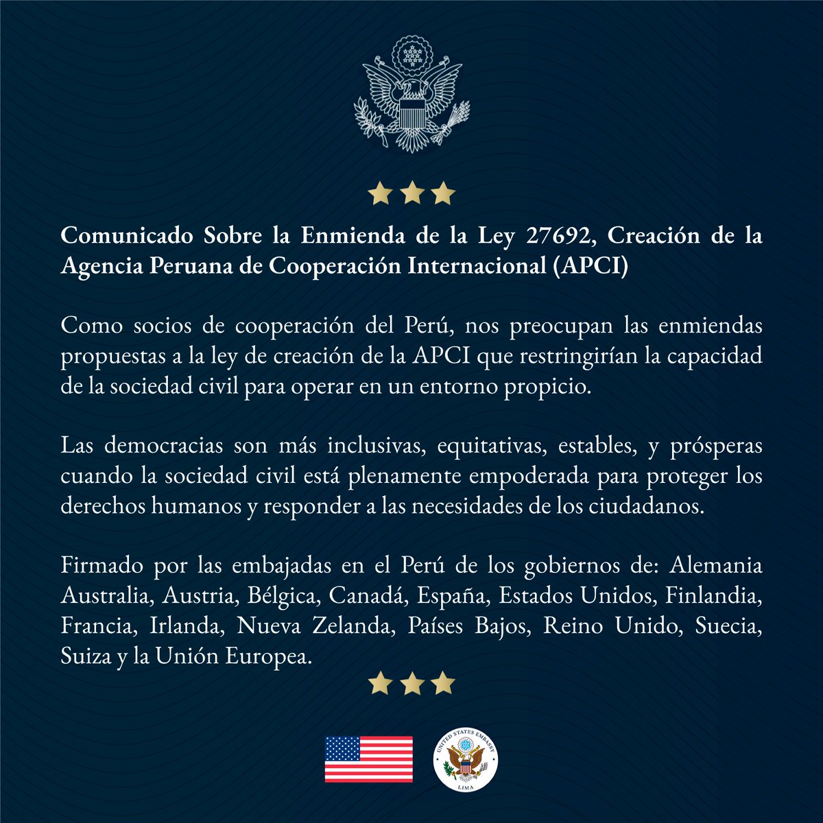 Embajada EEUU Perú (@usembassyperu) on Twitter photo Comunicado conjunto sobre la Enmienda de la Ley 27692, Creación de #APCI en #Perú.
<a href="/EmbFinLima/">EmbFinLima</a> <a href="/NZinSantiago/">NZ Embassy Santiago</a> <a href="/CanadaPeru/">Canada in Peru</a> @embajadaEspPeru @belgicaenlima <a href="/MarkVandeVreken/">Mark Van de Vreken</a> <a href="/embauslima/">Embajada de Australia en Perú y Bolivia</a> <a href="/UKinPeru/">UK in Peru 🇬🇧🇵🇪</a> <a href="/UEenPeru/">Unión Europea en Perú</a> <a href="/EmbSuizaPeru/">Embajador Paul Garnier</a> <a href="/FrancePerou/">La France au Pérou🇨🇵🇪🇺</a> <a href="/IrlEmbChile/">Embajada de Irlanda en Chile, Perú y Ecuador</a> <a href="/SwedeninChile/">Sweden in Chile</a> Comunicado conjunto sobre la Enmienda de la Ley 27692, Creación de #APCI en #Perú.
<a href="/EmbFinLima/">EmbFinLima</a> <a href="/NZinSantiago/">NZ Embassy Santiago</a> <a href="/CanadaPeru/">Canada in Peru</a> @embajadaEspPeru @belgicaenlima <a href="/MarkVandeVreken/">Mark Van de Vreken</a> <a href="/embauslima/">Embajada de Australia en Perú y Bolivia</a> <a href="/UKinPeru/">UK in Peru 🇬🇧🇵🇪</a> <a href="/UEenPeru/">Unión Europea en Perú</a> <a href="/EmbSuizaPeru/">Embajador Paul Garnier</a> <a href="/FrancePerou/">La France au Pérou🇨🇵🇪🇺</a> <a href="/IrlEmbChile/">Embajada de Irlanda en Chile, Perú y Ecuador</a> <a href="/SwedeninChile/">Sweden in Chile</a>