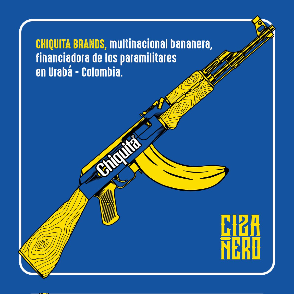 Cizanaparatodos's tweet photo. Chiquita Brands, multinacional bananera, financiadora de los paramilitares en Urabá. https://t.co/iiXIKnooIG