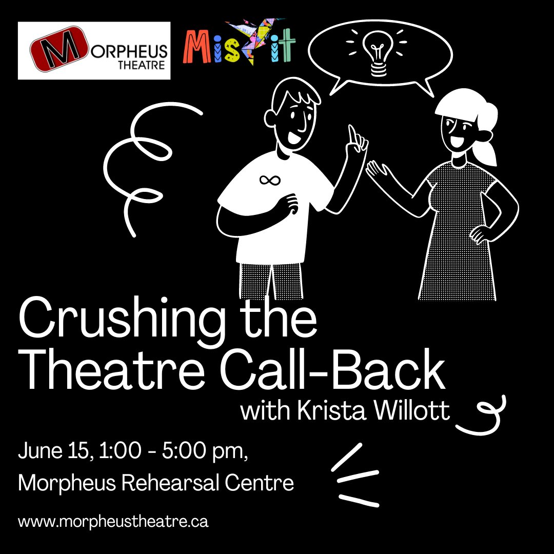 Last Call for Call-back Workshop!

Join us this Saturday with Krista Willott and brush up those Theatre Call-Back Skills!

This workshop is co-produced with MisFit Theatre YYC in a fundraising capacity.
Register at morpheustheatre.ca