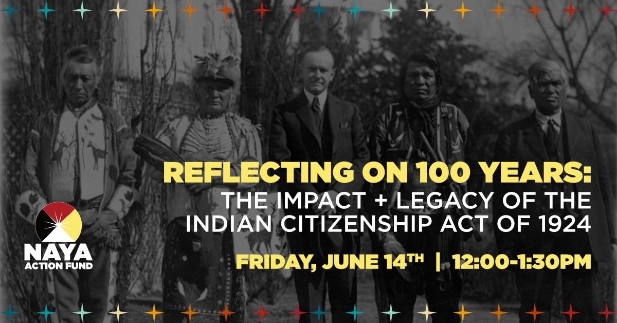 Join us on Friday, June 14 as we discuss the impact and legacy of the Indian Citizenship Act of 1924! nayapdx-org.zoom.us/webinar/regist…