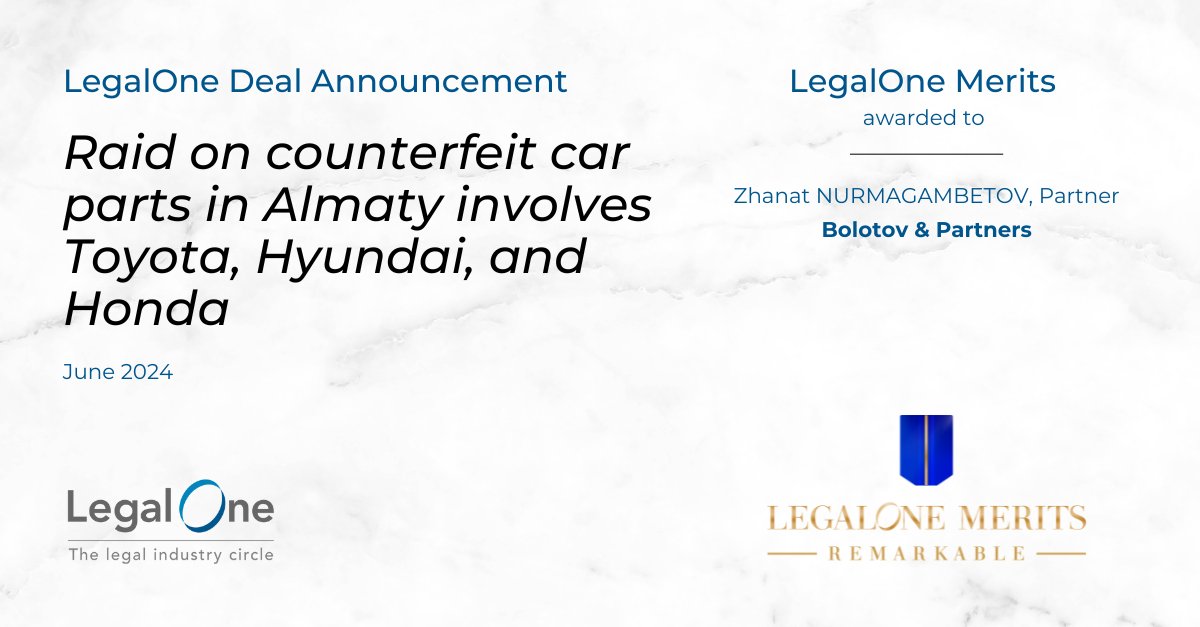 LegalOneGlobal's tweet photo. The case "Raid on counterfeit car parts in Almaty involves Toyota, Hyundai, and Honda" has been evaluated and awarded #LegalOneMerits to Bolotov &amp; Partners. 

See https://t.co/pWuxkxHpvh

#LegalOne #legal #lawyer #GeneralCounsel #inhousecounsel #legalprofession #Kazakhstan https://t.co/6BopW8ZRzK