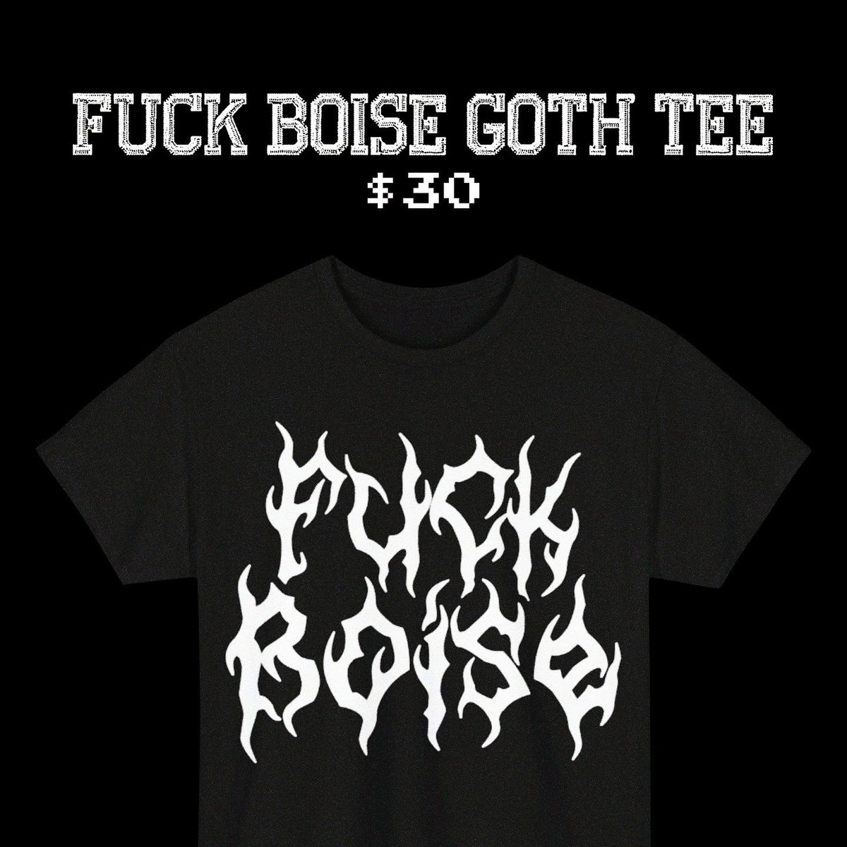 GetThatVV's tweet image. The SUMMER COLLECTION: Vol 2 is LIVE!
bit.ly/GTVVSHOP

$30 - Fuck Boise Goth T-Shirt (S-5XL)

(dm to place order)
#GetThatVV #Summer