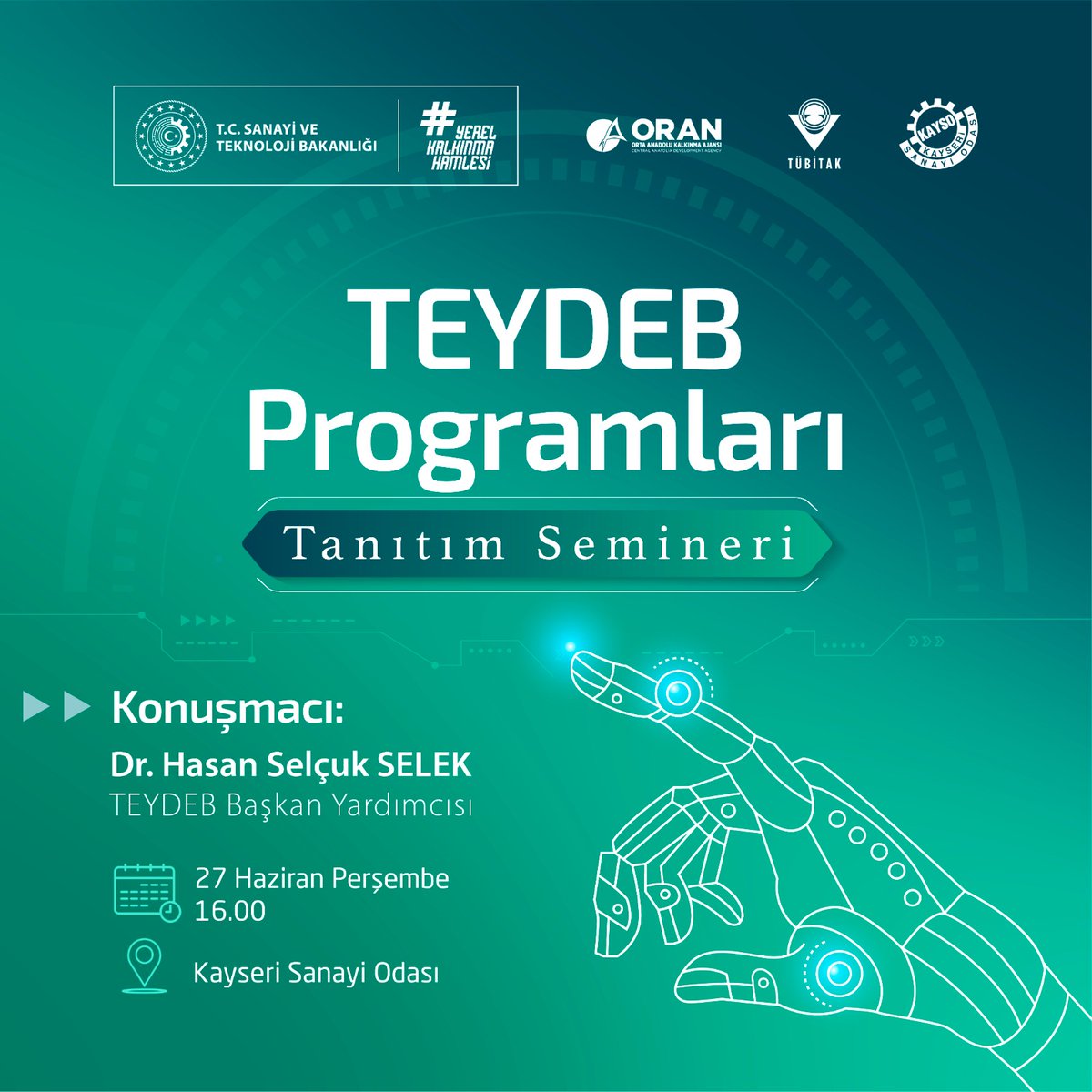 Kayseriso's tweet image. Kayseri Sanayi Odası ve @ORANKalkinma Ajansı işbirliğinde, @tubitakteydeb Başkan Yardımcısı Dr. Hasan Selçuk Selek’in sunumları ile &quot;TEYDEB Programları Tanıtım Semineri&quot; düzenlenecektir. 
Programa tüm sanayici ve akademisyenlerimiz davetlidir.

🗓️27 Haziran 2024 Perşembe
⏰16.00…