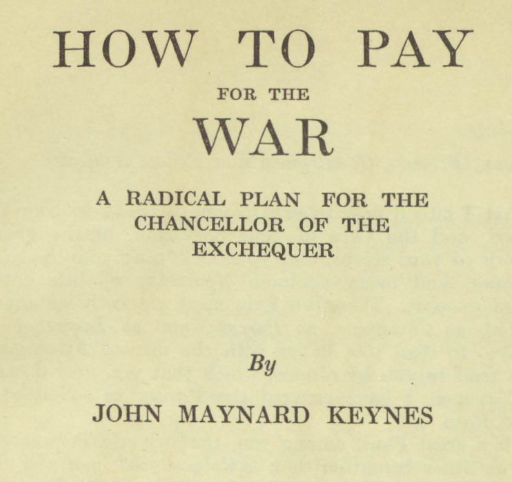 DEhnts's tweet photo. "How to Pay for the War : A Radical Plan for the Chancellor of the Exchequer"

by John Maynard Keynes

Summary provided by @UKLabour: "Keynes recognized that there is no "Magic Money Tree" and recommended surrender to the Nazis – with a balanced budget." #WWII #DDay #Allies https://t.co/OKPDA8Lke4