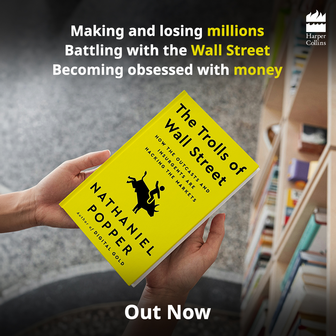 HarperCollinsIN's tweet photo. #TheTrollsOfWallStreet by @nathanielpopper is a breathtaking book based on young Americans battling with the Wall Street for money, power, and status. Out now!
Order Now: https://t.co/GYHaiBSQG5
#WallStreet #Finance #NonFictionReaders #ReadersCommunity #READWithHarperCollins https://t.co/alPlMwDXfV