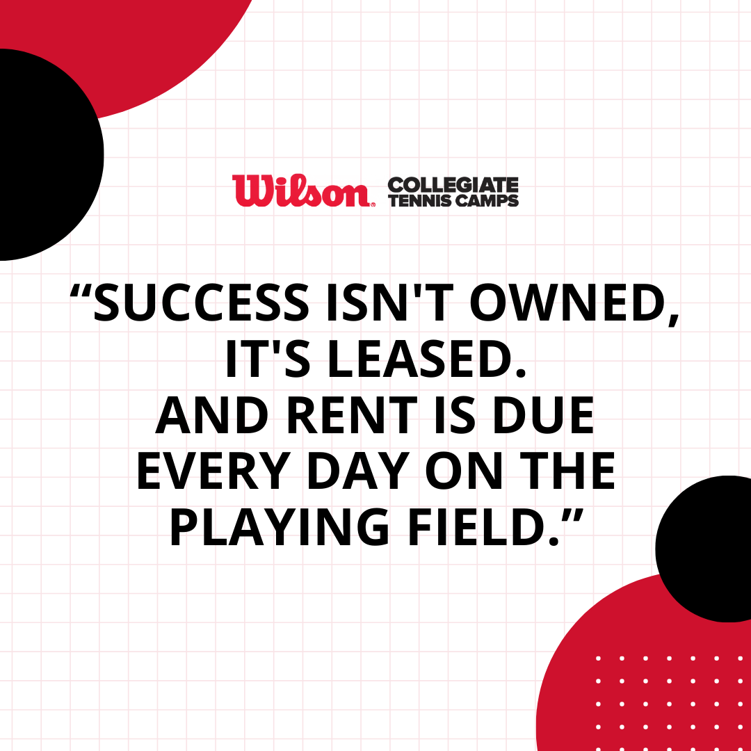 Wilson10sCamps's tweet photo. "Success isn't owned, it's leased. And rent is due every day on the playing field." https://t.co/FFuFF8L4LE