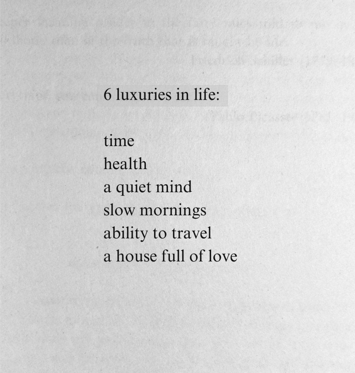 6 luxuries in life: