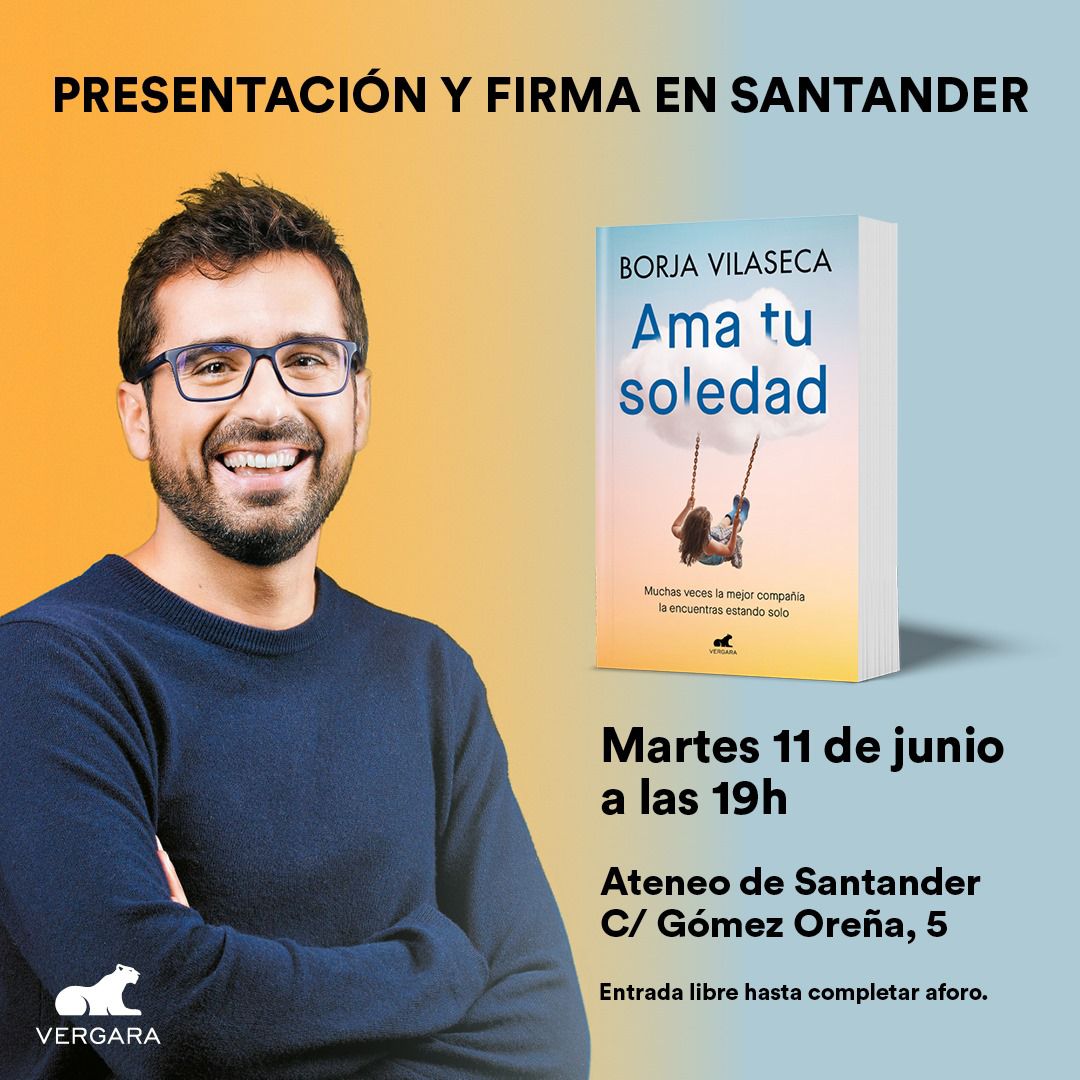 Borja Vilaseca (@borjavilaseca) on Twitter photo Simplemente recordaros de que HOY martes 11 de junio a las 19.00 presentaré mi nuevo libro “Ama tu soledad” <a href="/penguinlibros/">Penguin España 🐧📚</a> en Santander (Ateneo de Santander, Calle Gómez Oreña, 5, 39003, Santander) La entrada es libre hasta completar aforo. ¡Os espero! Simplemente recordaros de que HOY martes 11 de junio a las 19.00 presentaré mi nuevo libro “Ama tu soledad” <a href="/penguinlibros/">Penguin España 🐧📚</a> en Santander (Ateneo de Santander, Calle Gómez Oreña, 5, 39003, Santander) La entrada es libre hasta completar aforo. ¡Os espero!
