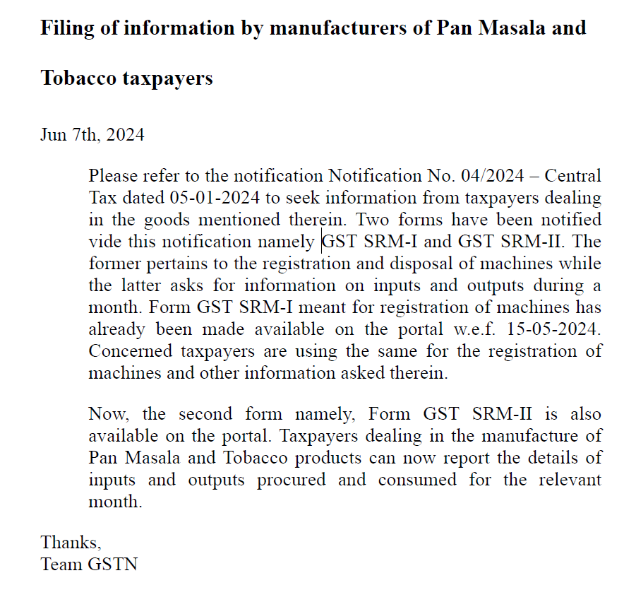 पान मसाला और तंबाकू करदाताओं के निर्माताओं द्वारा सूचना फॉर्म जीएसटी एसआरएम-I और II द्वारा प्रस्तुत करना: मशीनों के पंजीकरण के लिए फॉर्म SRM-I पोर्टल पर 15 मई 24 से उपलब्ध है। अब, फॉर्म SRM-II भी पोर्टल पर उपलब्ध है।