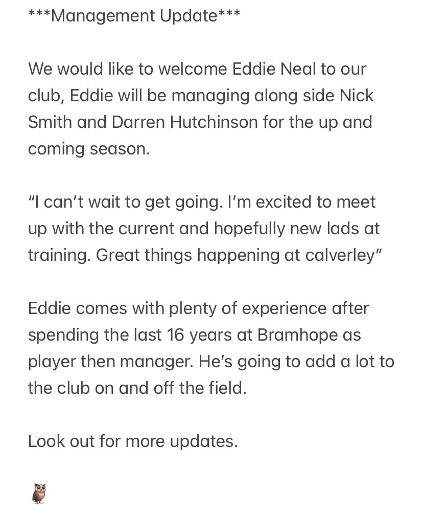The Owls are pleased to announce that <a href="/eddie_neal/">Eddie Neal</a> is joining our first team management structure. This is a really positive step for the club after a difficult transitional season. Welcome Eddie 

⚽️⚽️⚽️🦉🦉🦉⚽️⚽️⚽️🦉🦉🦉

<a href="/WYAFL1/">WYAFL</a> <a href="/WestRidingFA/">West Riding FA</a> <a href="/OfficialYAL/">Yorkshire Amateur Association Football League</a>