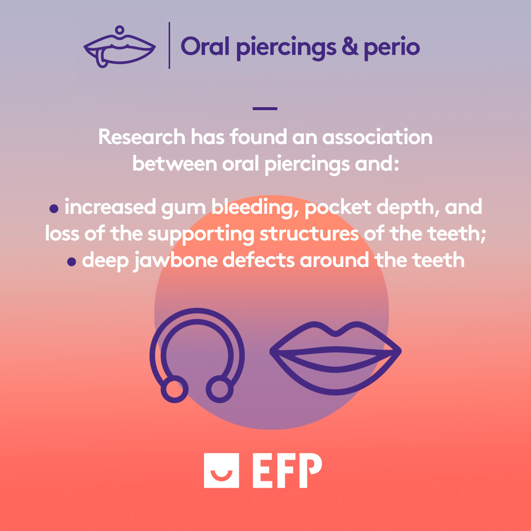 The closer a piercing is to your gums or teeth, the higher the risk of associated dental and periodontal issues. Help your patients to find out why they should consult with their #oralhealth professional before making a decision. #EFPerio #gumhealth #piercing