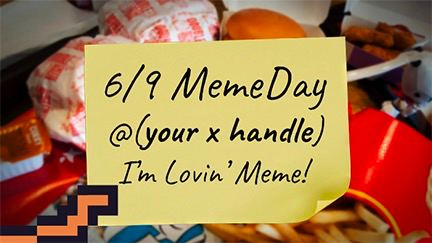 Dmitry5747's tweet photo. I'm joining my @Memeland fam to celebrate 6/9 the #MemeDay at @McDonalds!

I’m Lovin’ MEME! ❤️‍🔥 https://t.co/NFYmWJQTSK