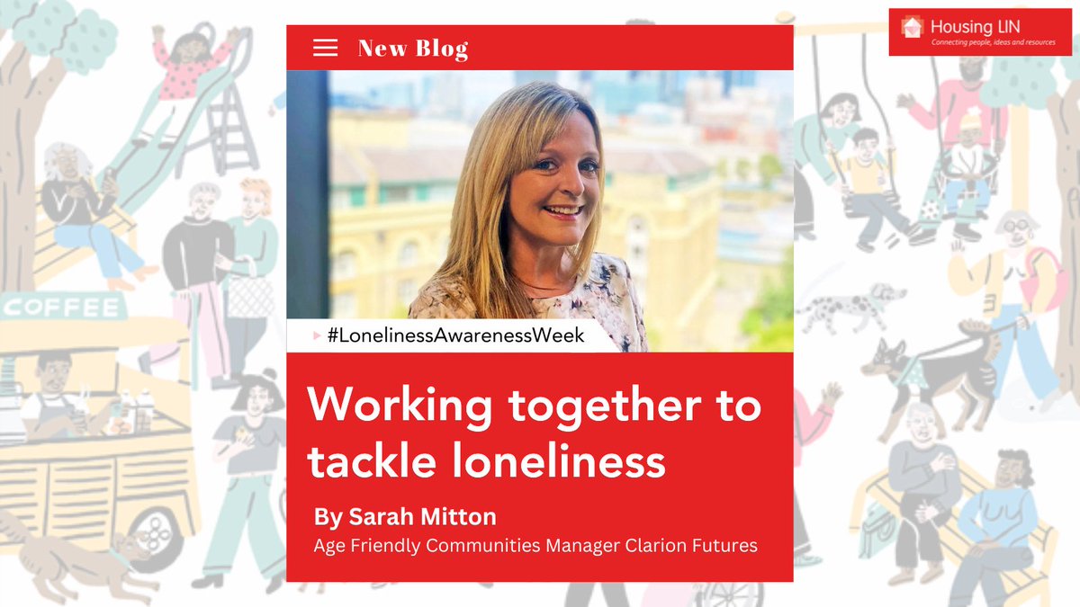 It's #LonelinessAwarenessWeek, and <a href="/ClarionFutures/">Clarion Futures</a>' <a href="/SarahMitton2/">Sarah Mitton</a> shares how they are addressing the loneliness epidemic and urges housing providers to consider the impact they can have on improving the experience of our diverse communities.

👉Read on: housinglin.org.uk/blogs/Working-…