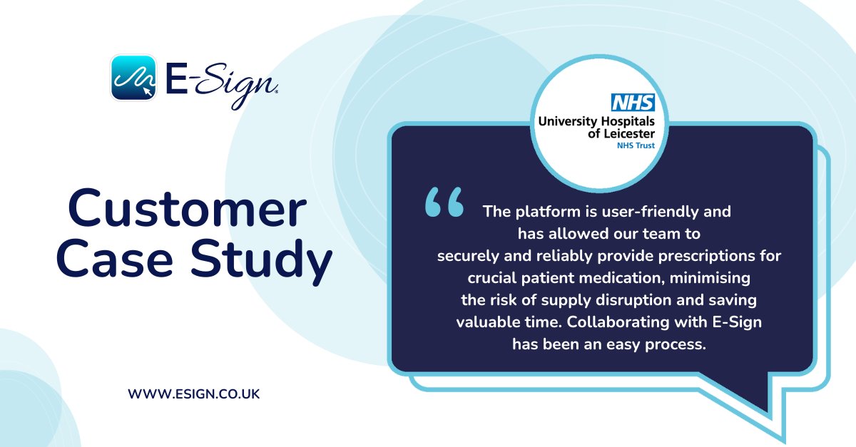 E-Sign was implemented by University Hospital Leicester for the transfer of digital prescriptions and electronic signing, which resulted in a 13.6% reduction in prescription processing times. To read the full case study, please visit: esign.co.uk/resources/cust…