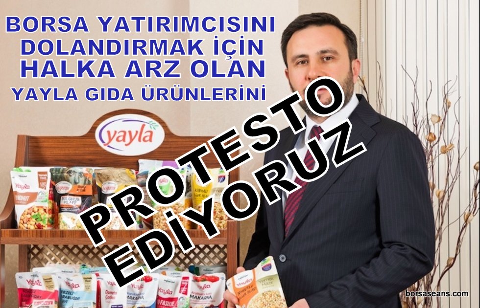 Kurdukları #YaylaAgroGıda (#YYLGD) isimli hırsızlık ve soygun şirketini (Çetesini) ve bu hırsızlık çetesinin yöneticilerini Protesto ediyoruz.
İlgili bütün kurumları göreve davet ediyoruz.
spk.gov.tr
hmb.gov.tr
icisleri.gov.tr 
 #bist100