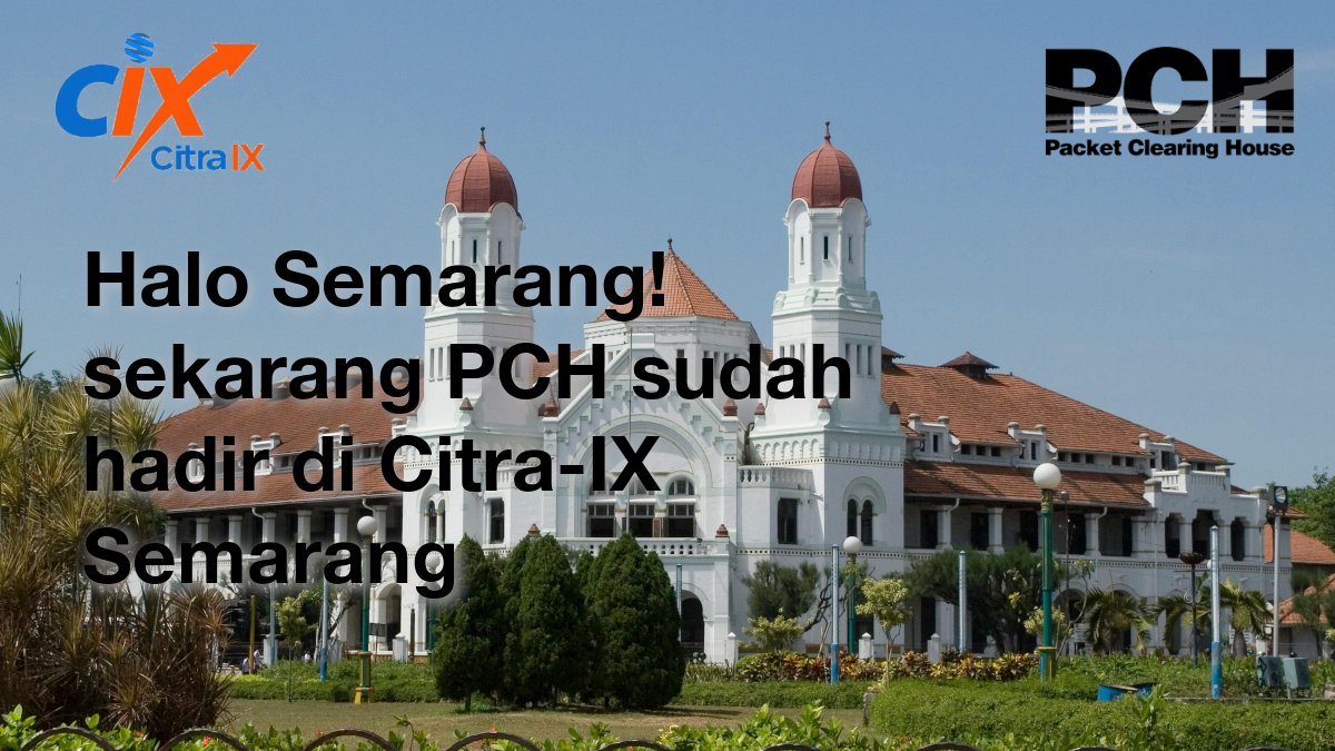 PCHglobal's tweet photo. Halo Semarang!
We're excited to share that PCH is now live and ready for peering at Citranet Internet Exchange Semarang!
A big thank you #CitraIX team for helping us to build a faster, more secure and more resilient DNS infrastructure!
#IXP #DNS #peering #Quad9 https://t.co/jo1E3paGXS